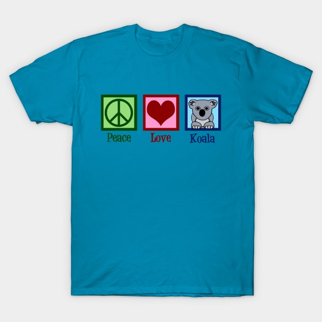 Peace Love Koala T-Shirt by epiclovedesigns